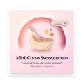 Mini-Corso Svezzamento
